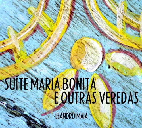 Suíte Maria Bonita e Outras Veredas