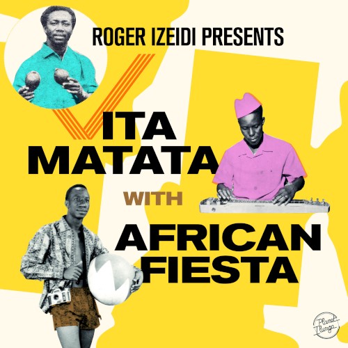 Roger Izeidi Presents Vita Matata With African Fiesta