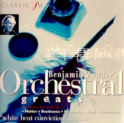 Benjamin Zander's Orchestral Greats