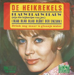 Blauw, blauw, blauw (zijn die kijkertjes van jou) / Drink nog maar ’n glaasje water