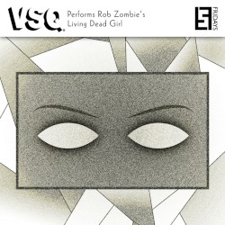 VSQ Performs Rob Zombie's Living Dead Girl