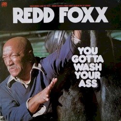 You Gotta Wash Your Ass