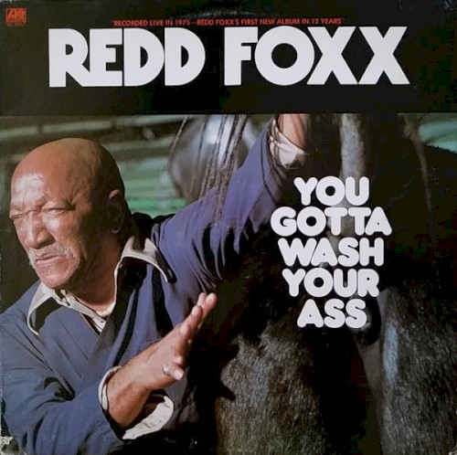 You Gotta Wash Your Ass