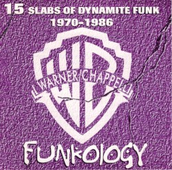 FUNKOLOGY: 15 Slabs of Dynamite Funk 1970-1986