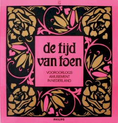 Wim Ibo presenteert: De tijd van toen (Vooroorlogs amusement in Nederland)