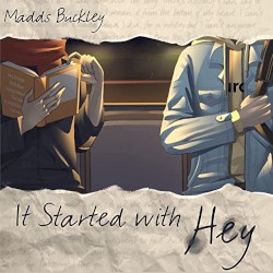 It Started with Hey