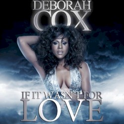 If It Wasn't for Love