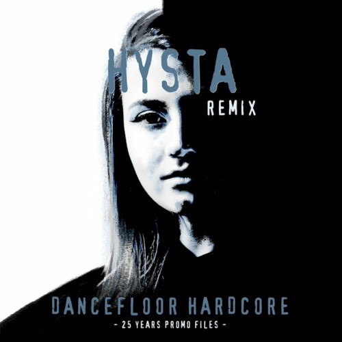 Dancefloor Hardcore (Hysta remix)