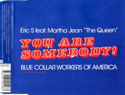 You Are Somebody! Blue Collar Workers Of America