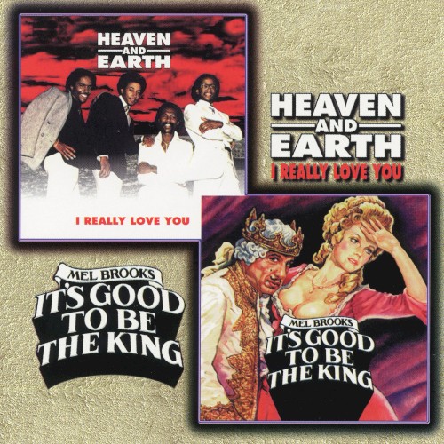 I Really Love You / It’s Good to Be the King