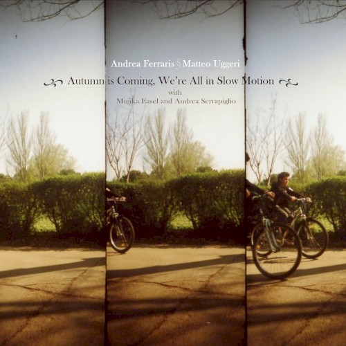 Autumn Is Coming, We’re All in Slow Motion