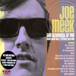 The Alchemist of Pop: Home Made Hits and Rarities 1959–1966