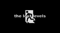lol bye: The Lost Levels
