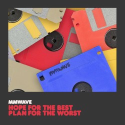 Hope for the best, plan for the worst