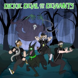 Dickie Devil and The Deviants