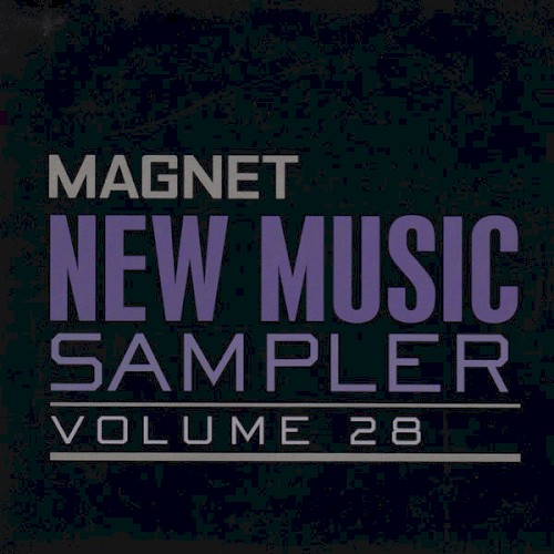 Magnet New Music Sampler, Volume 28