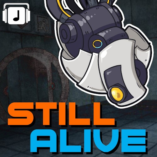 Still Alive (From "Portal")