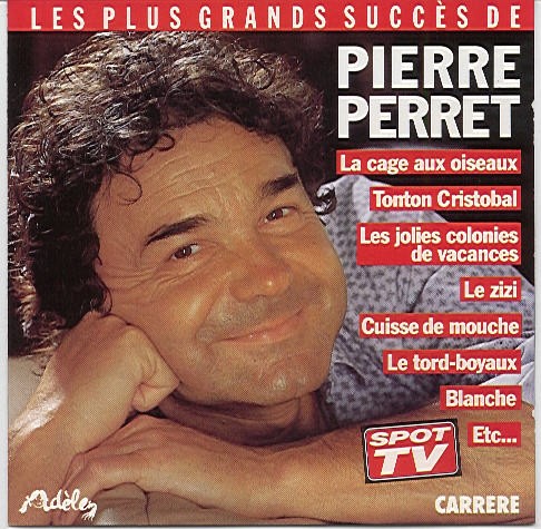Les Plus Grands Succès de Pierre Perret