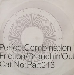 Friction / Branchin' Out
