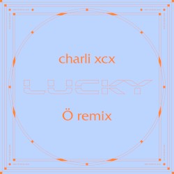Lucky (Ö remix)