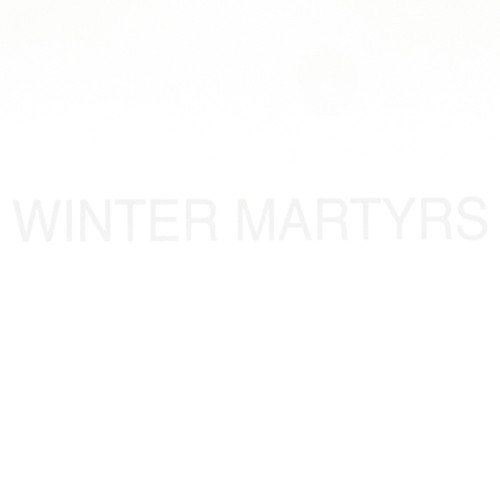 WINTER MARTYRS