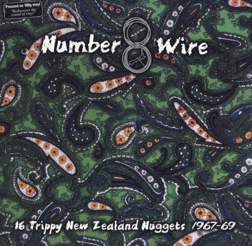 Number 8 Wire: 16 Trippy New Zealand Nuggets 1967-69