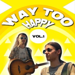 Way Too Happy Covers (Vol 1)