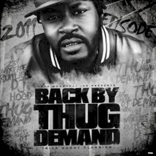 Back by Thug Demand (The Mixed Tape)
