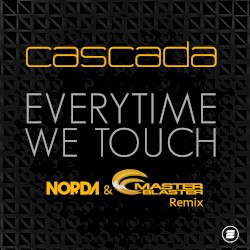 Everytime We Touch (Norda & Master Blaster remix)