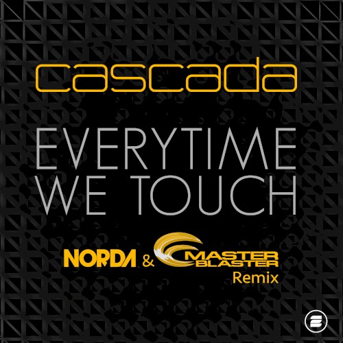 Everytime We Touch (Norda & Master Blaster remix)