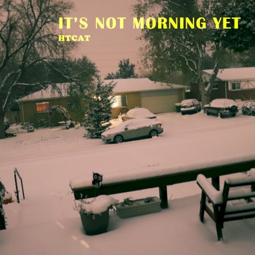 It's Not Morning Yet