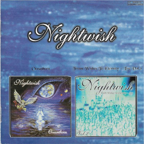 Oceanborn / From Wishes to Eternity – Live, Volume 2