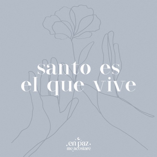 Santo Es El Que Vive