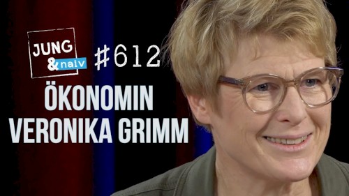 Jung & Naiv #612, „Ökonomin & "Wirtschaftsweise" Veronika Grimm“