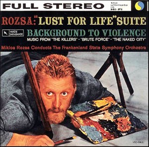 Lust for Life / Background to Violence Suite: The Killers, Brute Force, Naked City