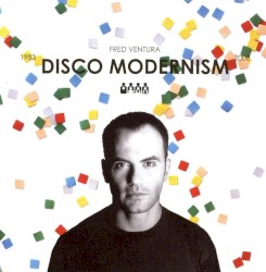 Disco Modernism 1983-2008