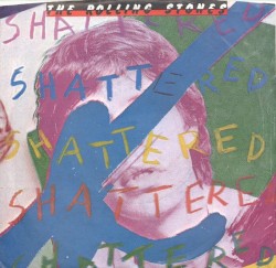 Shattered / Everything Is Turning to Gold