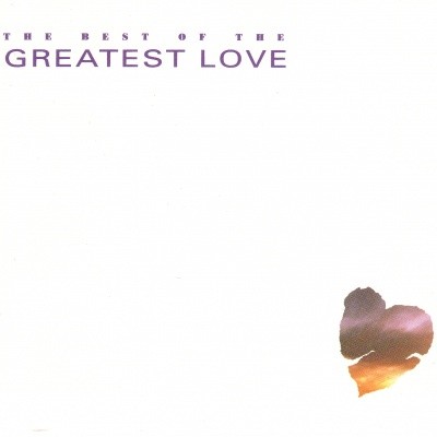 The Best of the Greatest Love: Fifty Classic Love Tracks