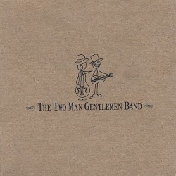 The Two Man Gentlemen Band