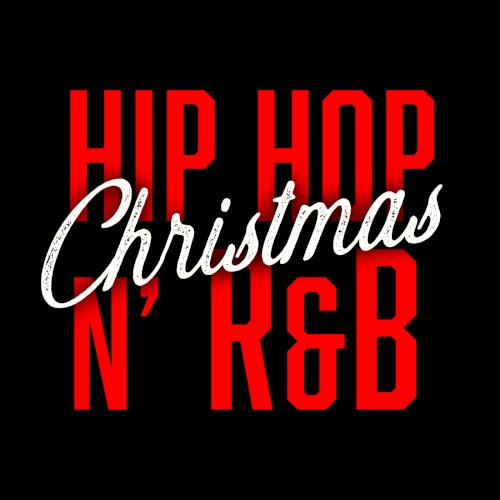 Christmas Hip Hop n’ R&B