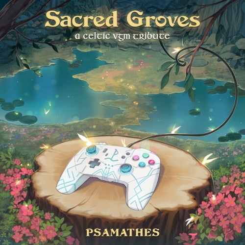 Sacred Groves: A Celtic VGM Tribute