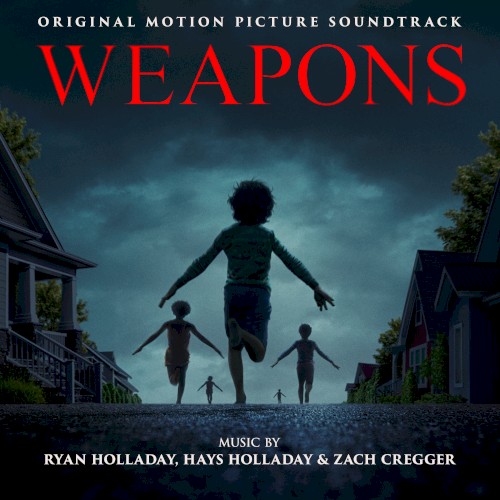 Weapons: Original Motion Picture Soundtrack