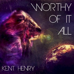 Worthy of It All