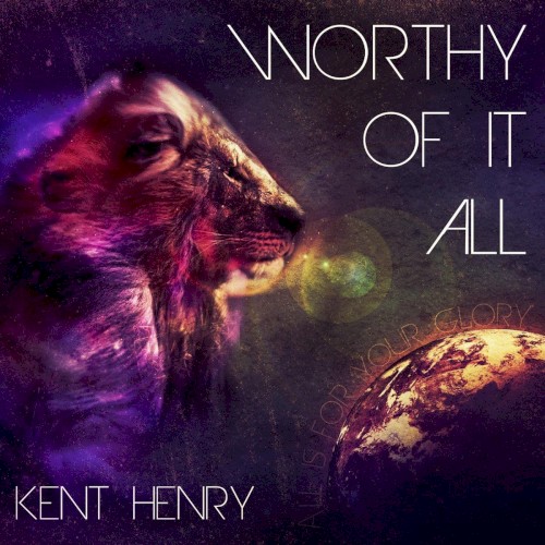 Worthy of It All