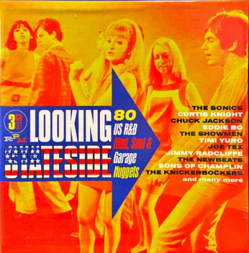 Looking Stateside: 80 US R&B, Mod, Soul & Garage Nuggets
