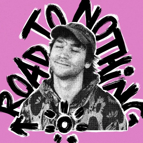 Road To Nothing