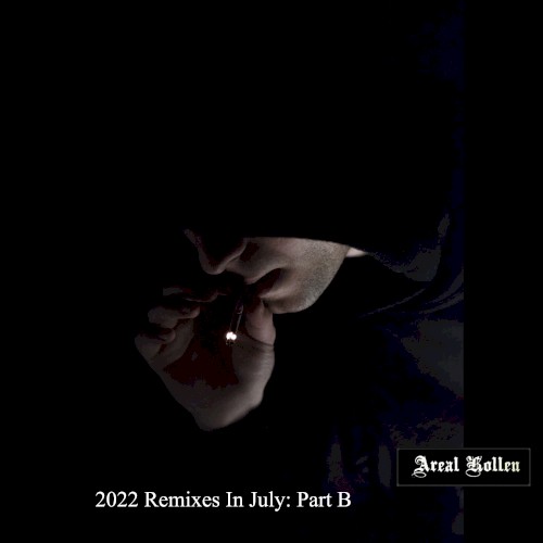 2022 Remixes in July: Part B