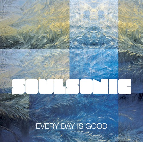 Every Day is Good