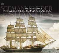 Die schönsten Seemannslieder & Shanties