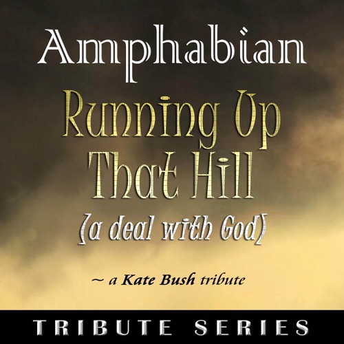Running Up That Hill (A Deal With God) [A Kate Bush Tribute]